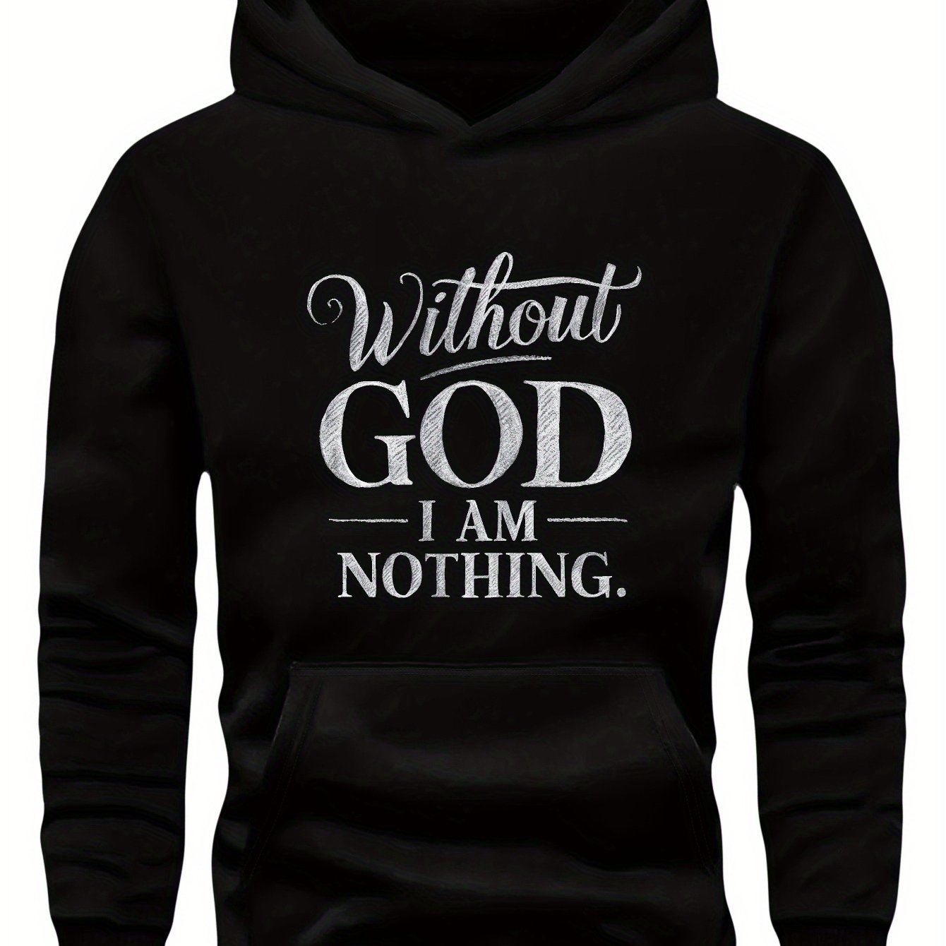 Christian Inspirational Teenager Hoodies With God I Am Nothing