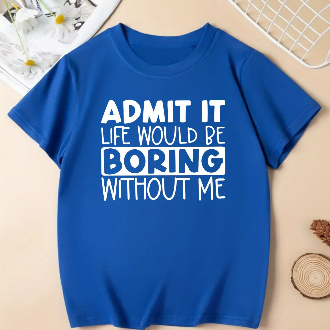 "Boring Without Me" Girls' Short Sleeve T-shirt Casual Wear