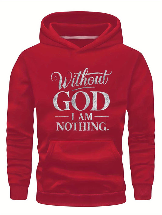Christian Inspirational Teenager Hoodies With God I Am Nothing