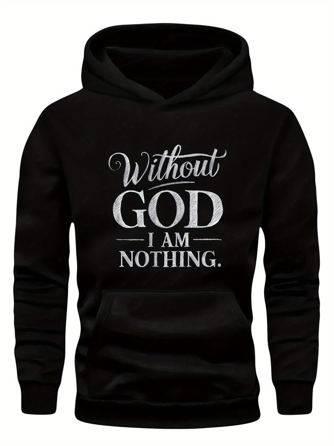 Christian Inspirational Teenager Hoodies With God I Am Nothing