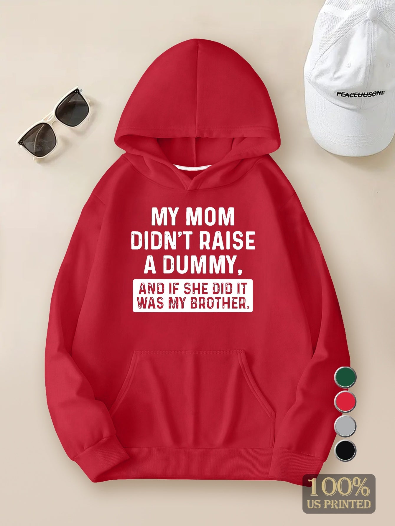 My Mom Didn T Raise A Dummy Young Man Hoodies Sweatshirt