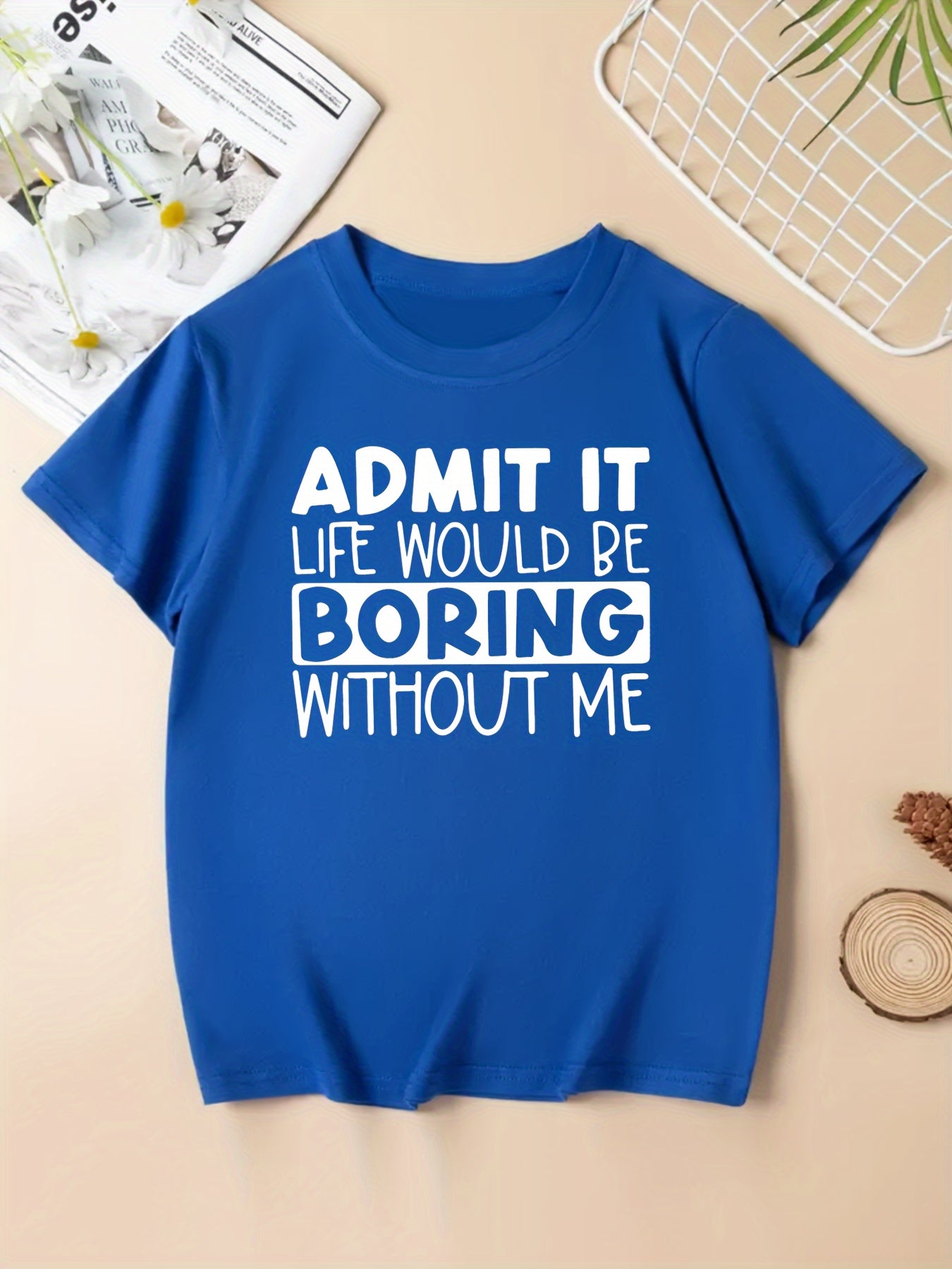 "Boring Without Me" Girls' Short Sleeve T-shirt Casual Wear