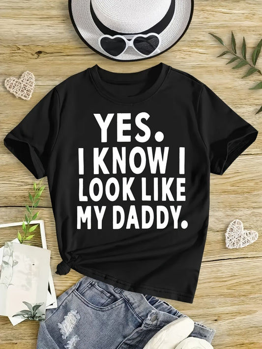 Girls' I Know I Look Like My Daddy Graphic Tee 100% Cotton
