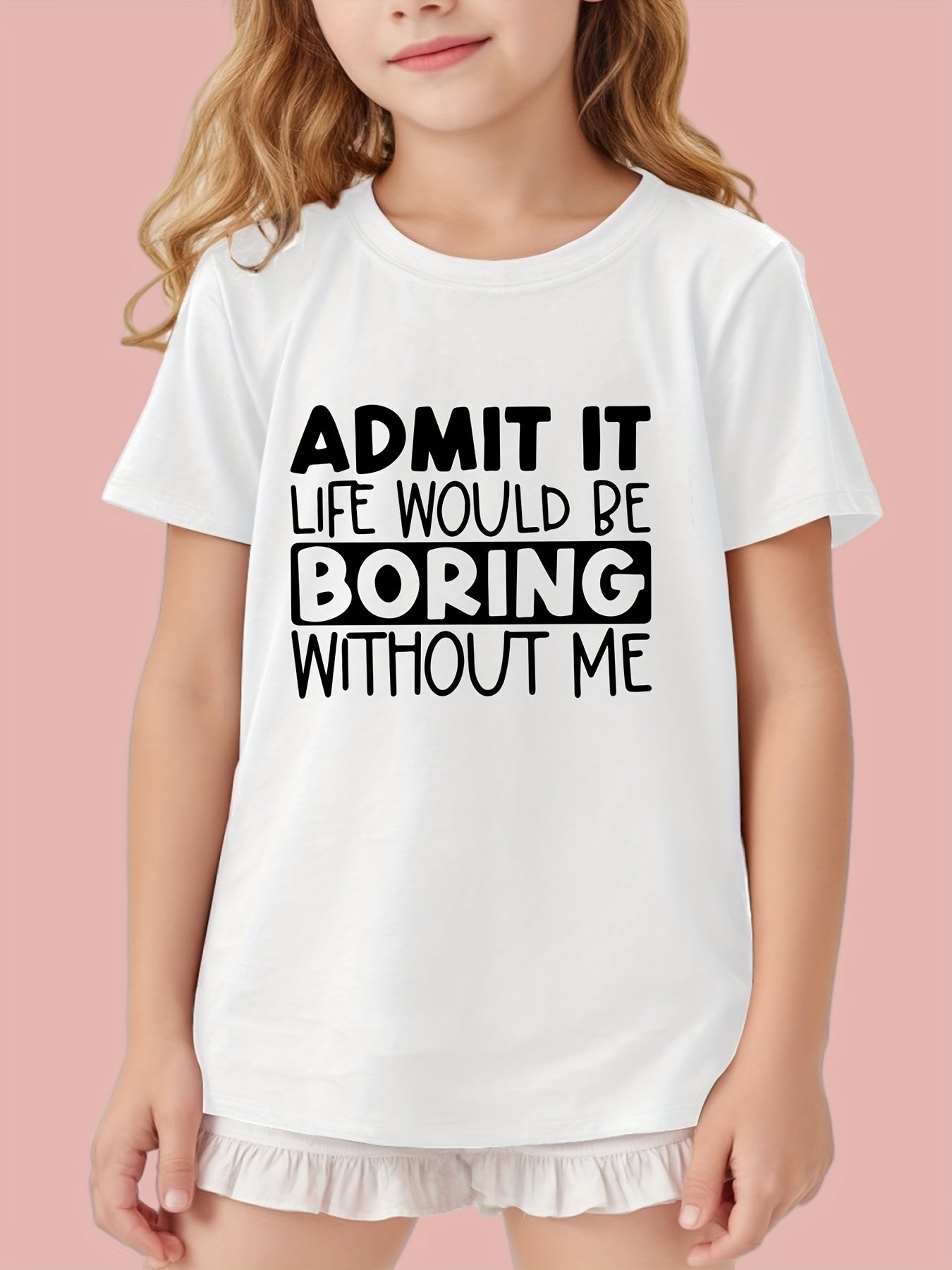 "Boring Without Me" Girls' Short Sleeve T-shirt Casual Wear