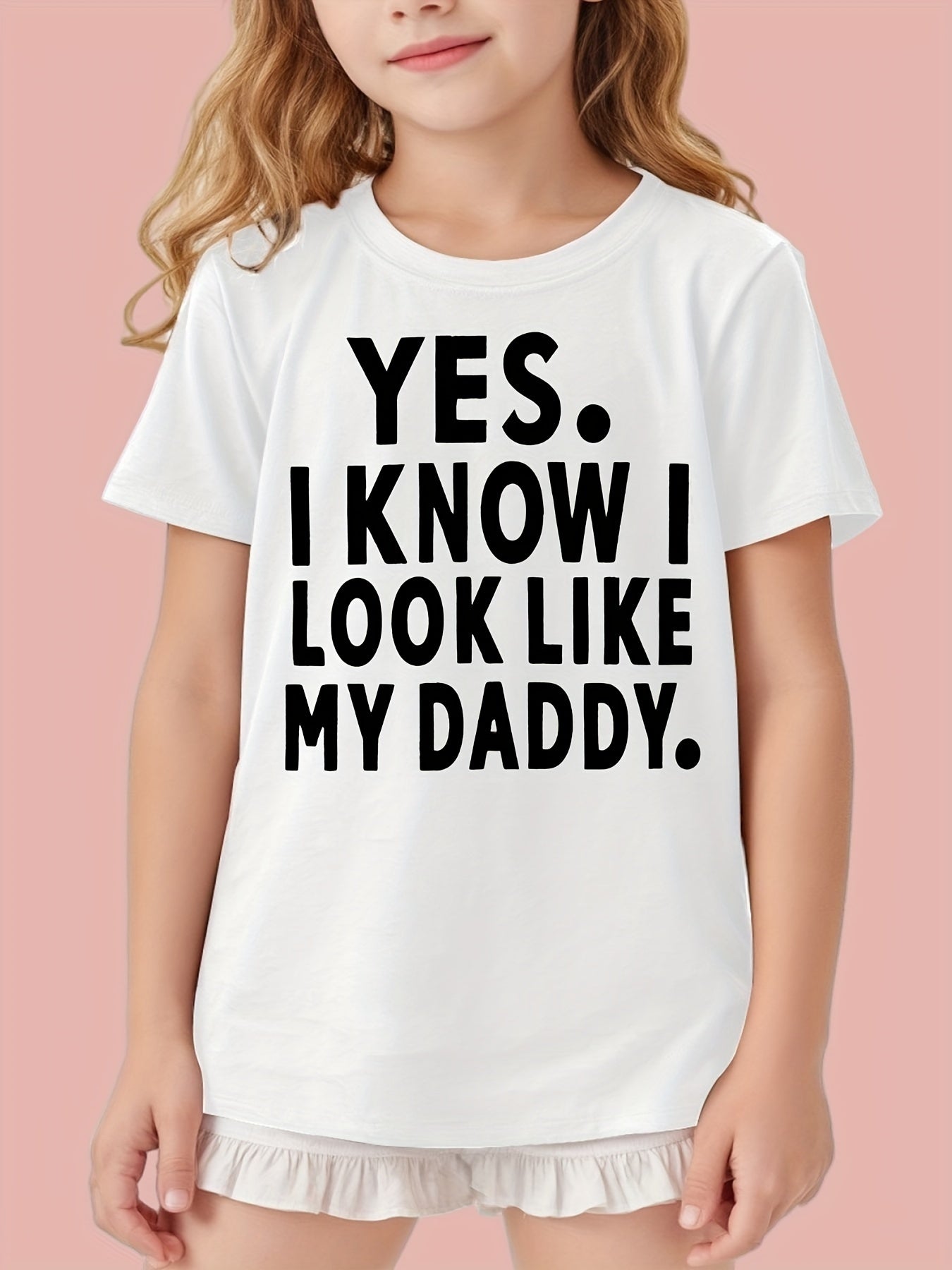Girls' I Know I Look Like My Daddy Graphic Tee 100% Cotton