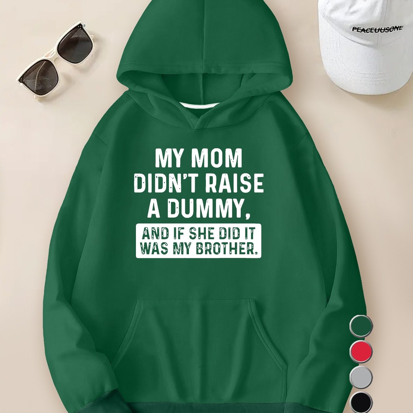 My Mom Didn T Raise A Dummy Young Man Hoodies Sweatshirt