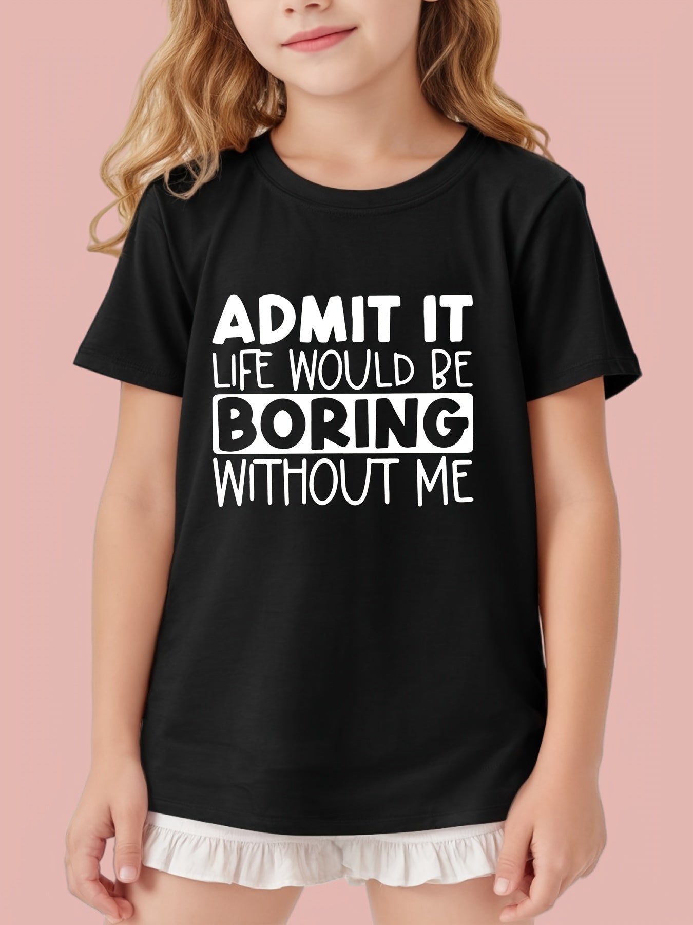 "Boring Without Me" Girls' Short Sleeve T-shirt Casual Wear