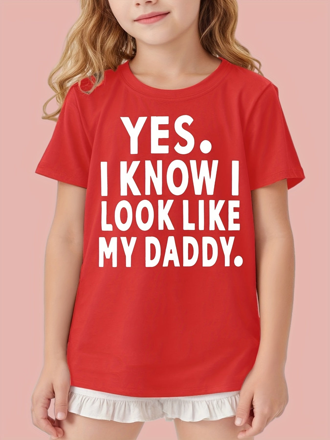 Girls' I Know I Look Like My Daddy Graphic Tee 100% Cotton