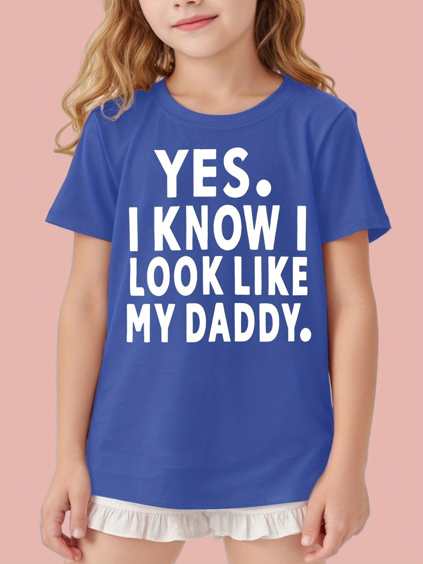 Girls' I Know I Look Like My Daddy Graphic Tee 100% Cotton